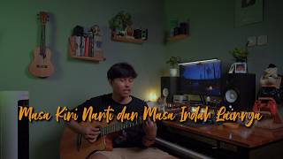 Download lagu Masa Ini, Nanti, dan Masa Indah Lainnya - Nuca (Cover) mp3