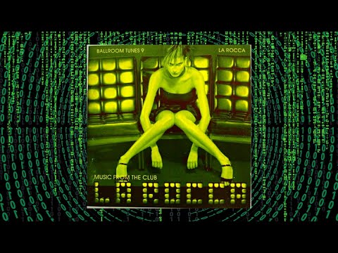 Ballroom Tunes 9 - Music From The Club La Rocca (1997)