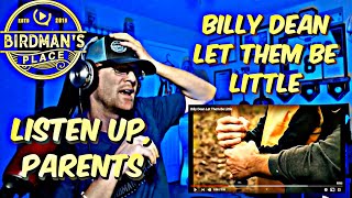 BILLY DEAN &quot;LET THEM BE LITTLE&quot; - REACTION VIDEO - SINGER REACTS