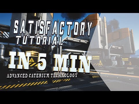 Satisfactory Tutorial in 5 Minutes  E24:   Advanced Caterium technology