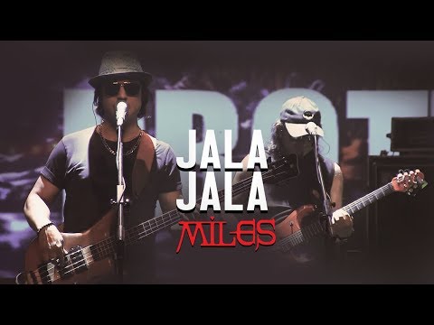 Jala Jala | Miles | Legends of Rock