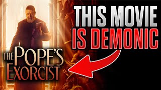 Don't Watch This Movie! Russel Crowe's "The Pope's Exorcist"