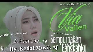 Download lagu SEMPURNAKAN LANGKAHKU- VIA VALLEN NICE mp3 Download lagu SEMPURNAKAN LANGKAHKU- VIA VALLEN NICE mp3