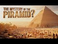 THE MYSTERY OF THE PIRAMID पिरामिड का रहस्य