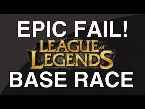 LoL | Biggest Fail EU | Epic Base Race