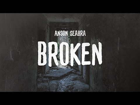 Anson Seabra - Broken (Demo)