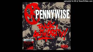 Pennywise - Fuck Authority ([E] Uncensored Version) (Land of the Free - (2001))