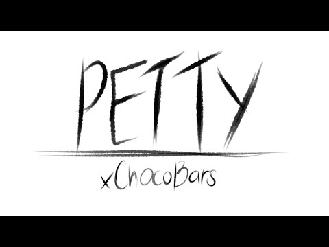 Petty Song by xChocoBars [ Animatic ]