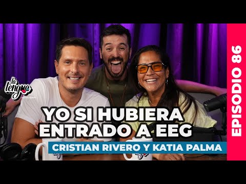 YO SI HUBIERA ENTRADO A EEG - Cristian Rivero y Katia Palma en La Lengua
