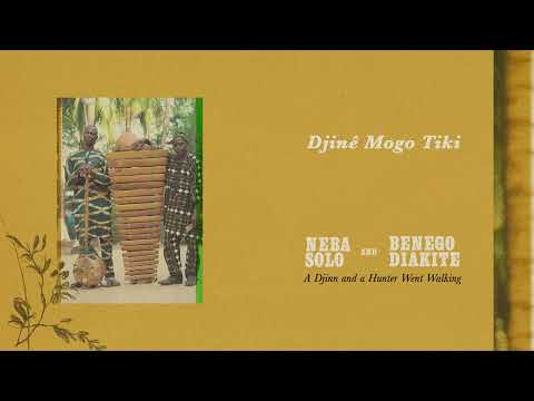 Neba Solo & Benego Diakité - Djinê Mogo Tiki (Official Audio)