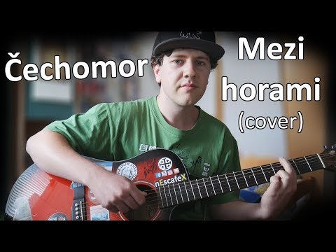 Čechomor - Mezi horami (COVER)