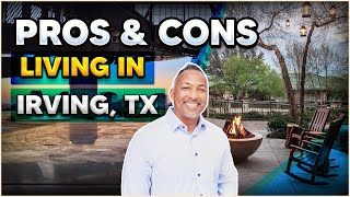 Pros and Cons of Living In Irving, Texas - Moving to Irving
