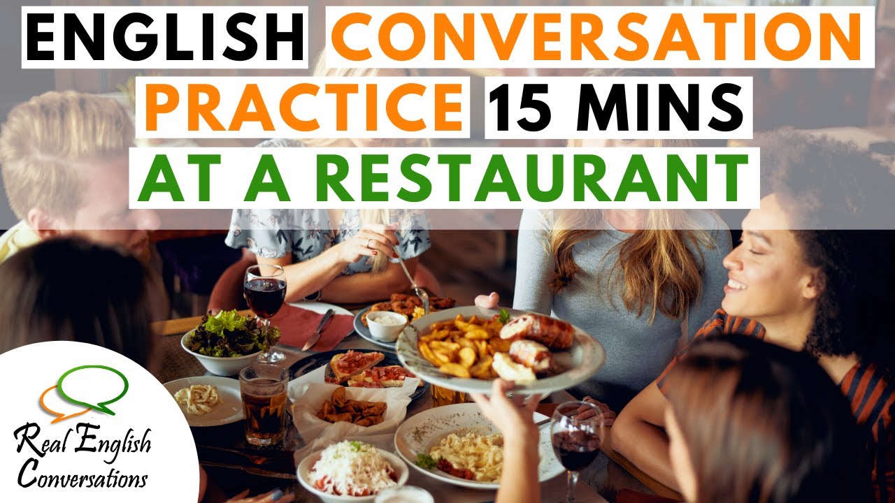 🎧 Real English Conversations 2020 | 15 Minutes Restaurants Conversation | English Listening Practice