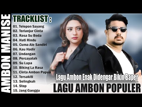 LAGU AMBON POPULER TERBARU 2025 - LAGU AMBON TIKTOK TERBARU 2025 , ENAK DIDENGAR