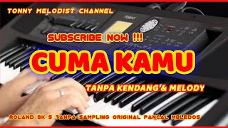Download lagu CUMA KAMU KOPLO//TANPA KENDANG MELODY//ROLAND BK 5 mp3 Download lagu CUMA KAMU KOPLO//TANPA KENDANG MELODY//ROLAND BK 5 mp3