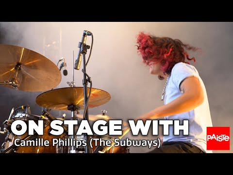 PAISTE CYMBALS - On Stage With Camille Phillips (The Subways)