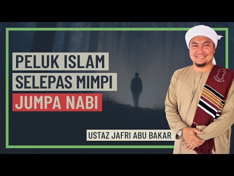 Ustaz Jafri Abu Bakar - Peluk Islam Selepas Mimpi Jumpa Nabi