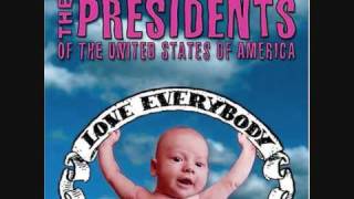 The Presidents Of The USA - Shreds Of Boa