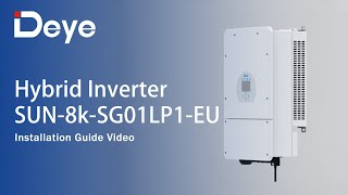 Deye 8kW Hybrid Inverter Installation Video（with Deye battery）