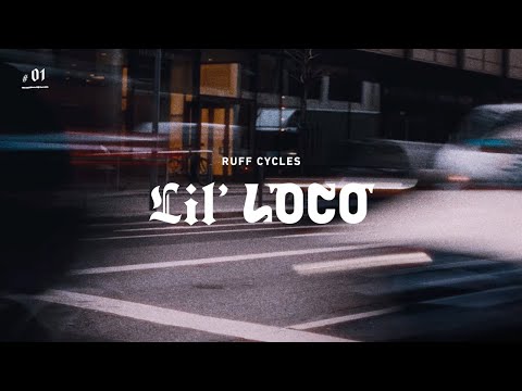 The City is your Playground! | Lil'Loco | RUFF CYCLES