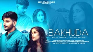Bakhuda (Feat. Shubh Saxena) song artwork