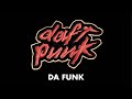 Daft Punk - Da Funk (Official audio)