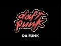 Daft Punk - Da Funk (Official audio)