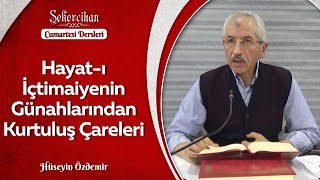 Hayat-ı İçtimaiyenin Günahlarından Kurtuluş Çareleri/Hüseyin Özdemir