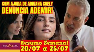 Quem Ama Cuida - 😍 Resumo Semanal da Novela Quem Ama Cuida de 20 a 25 de Julho!
