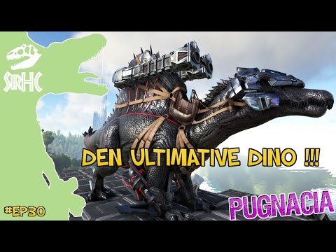 DEN ULTIMATIVE DINO !! - EP30 - DANSK ARK PUGNACIA MODDED