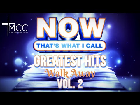 Greatest Hits Vol. 2/ Walk Away/ Bill Wright/ MCC/ 2nd Service