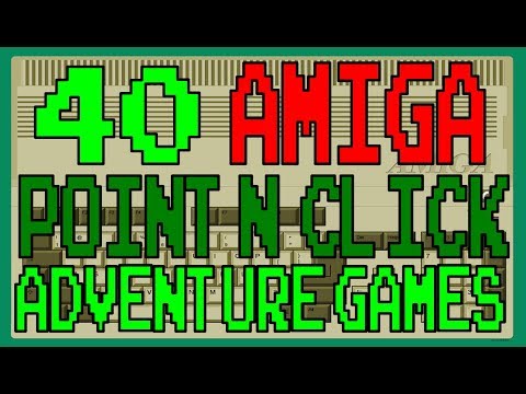 40 AMIGA Point and Click Adventure Games