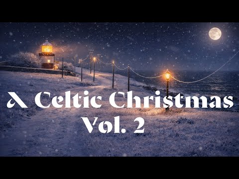 Celtic Christmas Songs Part 2 - Traditional Irish & Scottish Magical Music