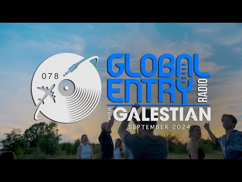 Global Entry Radio 078 | Tempelhofer Feld Berlin | 2024 Afrohouse, Deep, Progressive, Organic House