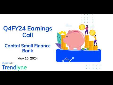 Capital Small Finance Bank Earnings Call for Q4FY24
