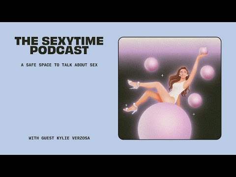 Growing in Love and Life with Kylie Verzosa | The Sexytime Podcast
