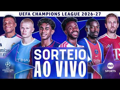 AO VIVO: SORTEIO DA FASE DE LIGA DA UEFA CHAMPIONS LEAGUE 2026/2027 COM IMAGENS