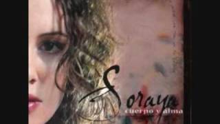 SORAYA &quot; Cuerpo y Alma&quot;  version original