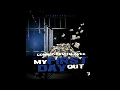 CONRADFRMDAAVES - my first day out