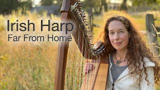 Celtic Harp Solo &quot;Far from Home&quot;, Irish Reel arr. by Nadia Birkenstock