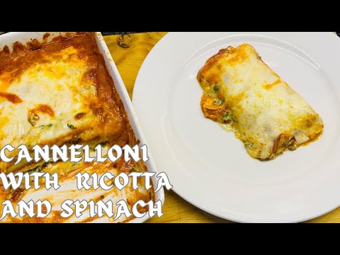 Baked to Perfection - Authentic Italian Cannelloni with homemade ricotta cheese and spinach recipe