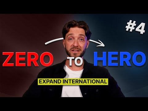 From Zero to Hero – Episode 4: How to Build a Scalable International Business