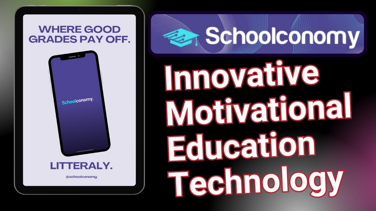 Schoolconomy Education Technology Incentivizing and Empowering Students with Regnault Sanders