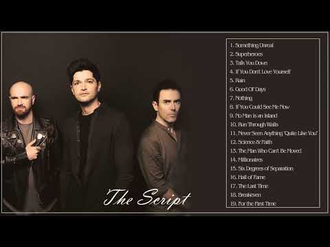 The Script Greatest Hits - The Script Best Songs Ever - The Script Full ALbum 2022