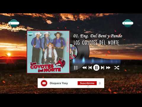 ✨01. Mix Del Beni y Pando Taquirari -  - Los Coyotes del Norte🦊 [VOL.3]