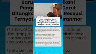 Selesai Akad Nikah, Pengantin Pria di Garut Diciduk Polisi, Ternyata Terlibat Curanmor di Bandung