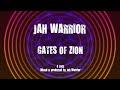 Jah Warrior   Gates Of Zion
