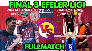 ZIRAAT BANKASI VS GALATASARAY | FULLMATCH Final Round 3 SMS Efeler Lig