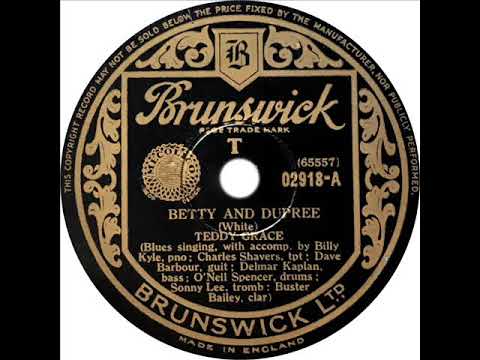 Teddy Grace - Betty And Dupree