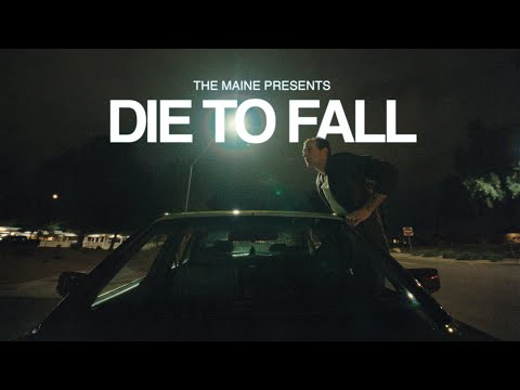 The Maine - Die To Fall (Official Music Video)